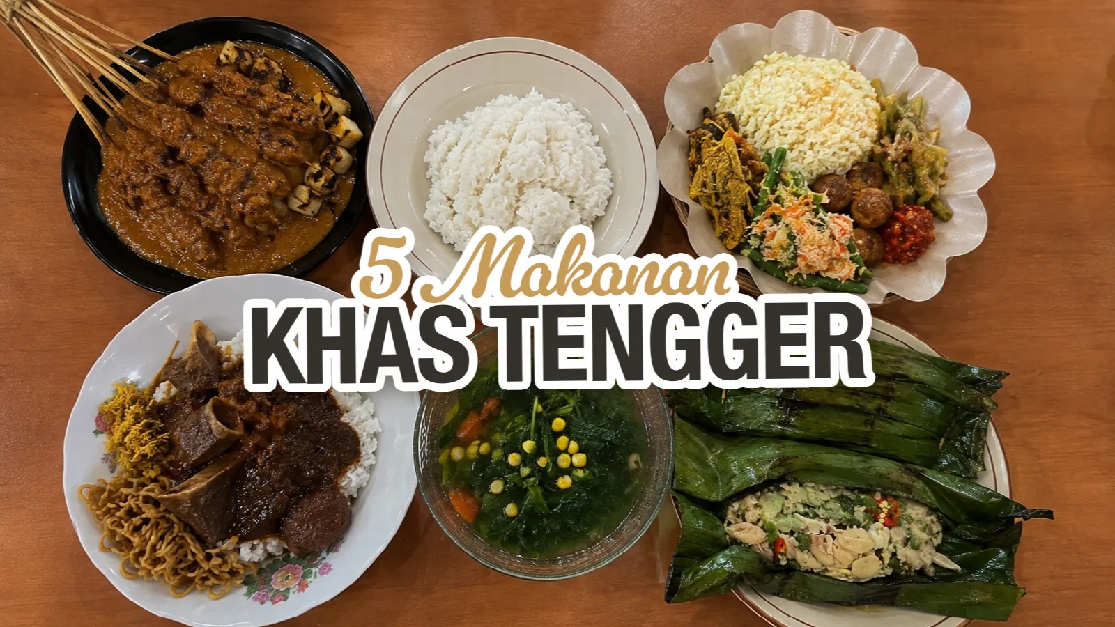 Kolase 5 makanan khas suku Tengger di sekitar Gunung Bromo: sate, nasi aron, krengsengan daging, sayur kelor, dan pepes jamur